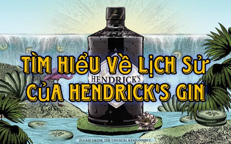 Tìm hiểu về Hendrick’s Gin